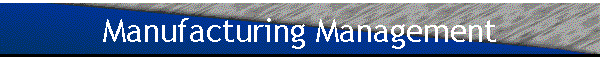 Manufacturing Management